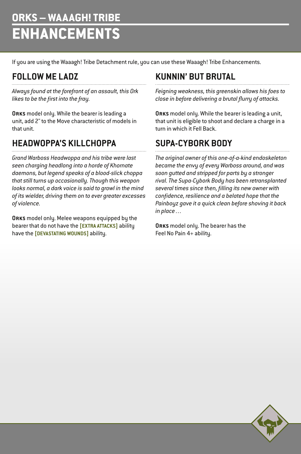 If You Are Using The Waaagh! Tribe Detachment Rule, You Can Use These Waaagh! Tribe Enhancements.